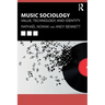 Music Sociology: Value, Technology, and Identity