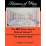 Memories of Mary: The RMS Queen Mary in Pictures Volume V