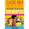 Classic Rock, Woodstock And The Bands That Saved Us From The Beatles: Lessons From Z's School Of Hard Rocks