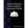Amazon Kinesis Data Analytics Developer Guide