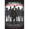 My Daze as a Vampire Hunter: A Samuel the Vampire Novel