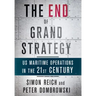 The End of Grand Strategy: Us Maritime Operations in the Twenty-First Century