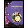 Mae Jemison: The First African American Woman in Space