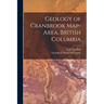 Geology of Cranbrook Map-area, British Columbia [microform]