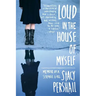 Loud in the House of Myself: Memoir of a Strange Girl