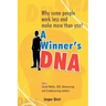 A Winner's DNA: Why some people work less and make more than you!
