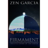Firmament: Vaulted Dome of the Earth