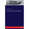 The Catechism of the A.M.E. Church