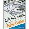 The Built Environment and Public Health