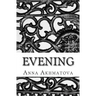 Evening: Poetry of Anna Akhmatova