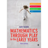 Mathematics Through Play in the Early Years
