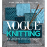 Vogue(r) Knitting the Ultimate Stitch Dictionary: More Than 800 Stitch Patterns - Includes Colorwork, Lace, Cable, Edging, and Knit and Purl Patterns