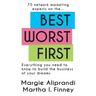 Best Worst First: 75 Network Marketing Experts on Everything You Need to Know to Build the Business of Your Dreams