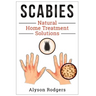 Scabies Natural Home Treatment Solution