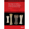 The Origin of Cattle in China from the Neolithic to the Early Bronze Age