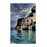 The Minoans and Mycenaeans: The History of the Civilizations that First Developed Ancient Greek Culture