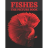 Fishes: The Picture Book of Beautiful Fishes for Dementia, Senior's & Alzheimer's.