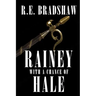 Rainey With A Chance of Hale