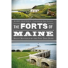 The Forts of Maine: Silent Sentinels of the Pine Tree State