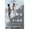 Everything Is Fine: A Memoir