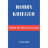 Robby Krieger: Behind The Chords of Freedom