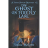 The Ghost on Firefly Lane: A Pekin Dewlap Mystery #2