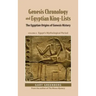 Genesis Chronology and Egyptian King-Lists: The Egyptian Origins of Genesis History, Volume II: Egypt's Mythological Period