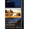 Personal Narrative of a Pilgrimage to Al-Madinah and Meccah (2 Volumes in 1)