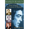 Manley Beasley: Man of Faith - Instrument of Revival