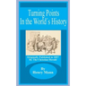 Turning Points in the World's History