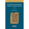 The Tiberian Pronunciation Tradition of Biblical Hebrew, Volume 2