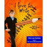 The I Love to Write Book: Ideas and Tips for Young Writers