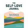 The Self-Love Journal: Banish Self-Doubt and Learn to Love Yourself