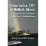 From Butler, MO to Bullock Island: A Nonagenarian's Memoir of Grit and Independence