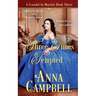 Three Times Tempted: A Scandal in Mayfair Book 3