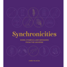 Synchronicities: Signs, Symbols, and Messages from the Universe