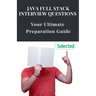 Java Full Stack Interview Questions: Your Ultimate Preparation Guide