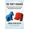 The Party Crasher: How Jesus Disrupts Politics as Usual and Redeems Our Partisan Divide