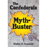 The Confederate Myth-Buster