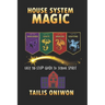 House System Magic: Easy 10-Step Guide to School Spirit