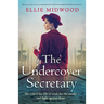The Undercover Secretary: Based on a true story, an unputdownable and heartbreaking World War Two novel