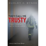 They Call Me Trusty: A Black Firefighter's Fight for Social Justice