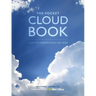 The Pocket Cloud Book Updated Edition: How to Understand the Skies in Association with the Met Office