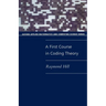 A First Course in Coding Theory