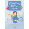 Nursing ABC's for kids!: An educational coloring book about the nursing and medical field.