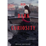 Her Dark Curiosity