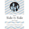 Still Side by Side: A Concise Explanation of Biblical Gender Equality