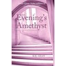 The Evening's Amethyst: A Nora Tierney English Mystery #5