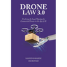 Drone Law 3.0: Evolving the Legal Typology for Commercial Drones in the Age of AI