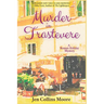 Murder in Trastevere: A Roman Holiday Mystery
